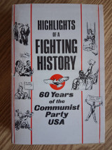 Highlights of a Fighting History: 60 Years of the Communist Party USA