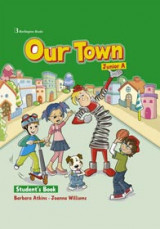 Our Town Junior A Student's Book (+ Booklet)