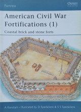 American Civil War Fortifications (1): Coastal brick and stone forts (Fortress, 6)