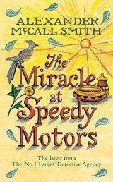 The Miracle At Speedy Motors (No. 1 Ladies' Detective Agency #9)