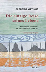 Die einzige Reise seines Lebens