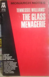 Tennessee Williams's The Glass Menagerie - A Critical Commentary (Monarch notes)