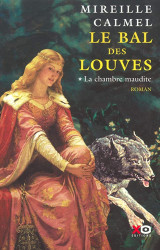 Le bal des louves: La chambre maudite