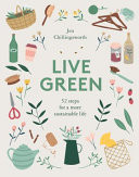Live Green: 52 βήματα για μια πιο βιώσιμη καθημερινότητα