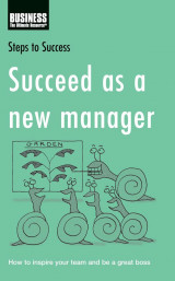 Succeed as a New Manager