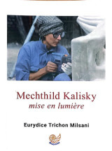 Mechthild Kalinsky: mise en lumière