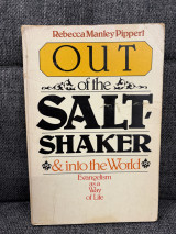 Out of the Saltshaker and into the World: Evangelism As a Way of Life