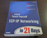 Sams Teach Yourself Tcp/Ip Networking in 21 Days