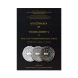 Μελετήματα 69 - Thrakika Zetemata II: Aspects of the Roman Province of Thrace