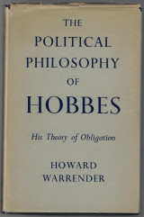 The Political Philosophy of Hobbes, His Theory of Obligation