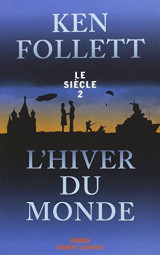 Le Siècle T.02 L'hiver du monde