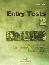 Entry Tests 2 for the Revised Cambridge Proficiency Examination: Student's Book