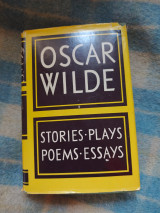 Oscar Wilde – Stories, Plays, Poems & Essays (Vintage Hardcover 1961, Collins Edition)