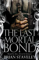 The Last Mortal Bond: Chronicle of the Unhewn Throne 3