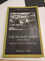 The Balkan Wars 1912-1913. Prelude to the first World War