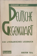 Deutsche Gegenwart: Ein literarisches Lesebuch für Ausländer