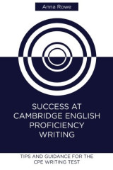 Success at Cambridge English: Proficiency Writing