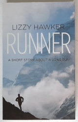 Runner: A short story about a long run