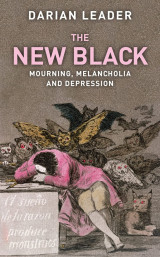The New Black: Mourning Melancholia And Depression