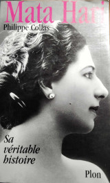 Mata-Hari : sa véritable histoire
