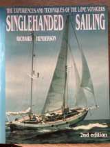 Singlehanded Sailing: The Experiences and Techniques of the Lone Voyagers