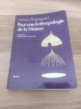 Pour une Anthropologie de la Maison