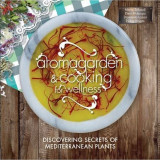 Aromagarden and Cooking for Wellness