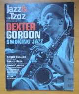 Jazz & Τζαζ - Τεύχος 168 -Dexter Gordon smoking Jazz Μάρτιος 2007