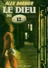 Le Dieu du 12 (French Edition) Paperback – January 1, 1982