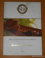 Small Luxury Hotels of the World - Experience another world