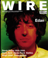 The Wire Magazine Issue 264 - Edan