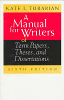 A Manual for Writers of Term Papers, Theses, and Dissertations