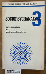 Psychanalyse et sociopsychanalyse