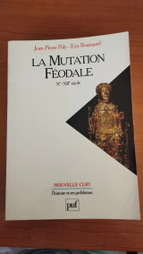 La mutation féodale (Xe-XIIe siècle)