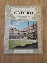 The pictorial history of Oxford. The University city and the colleges