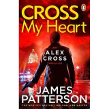 Cross My Heart (Alex Cross 21)