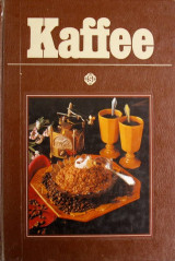 Kaffee. Mit 50 Kaffeerezepten aus aller Welt, fotografiert von Hans Joachim Döbbelin.