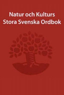 Natur och kulturs stora svenska ordbok