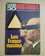 Historia - Hors Série 30 - les Francs-Maçons