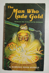 The man who made gold