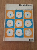The vital years. A catalogue for junior and infant schools 1965