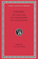 Cicero: De senectute. De amicitia. De divinatione