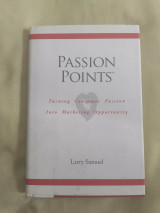 Passion Points: Turning Consumer Passion into Marketing Opportunity