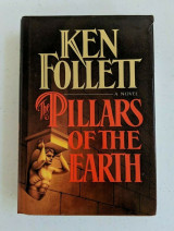 The Pillars of the Earth by Ken Follett, First Printing (1989, William Morrow)