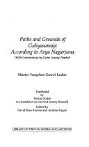 Paths and Grounds of Guhyasamaja According to Arya Nagarjuna