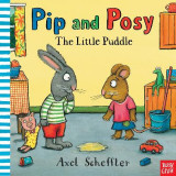 Pip and Posy- The Little Puddle