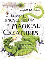 The Element Encyclopedia of Magical Creatures