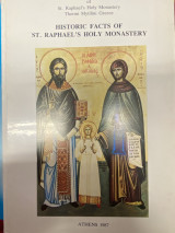 Historic Facts of St. Raphael’s Holy Monastery