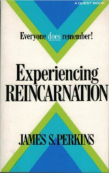 Experiencing Reincarnation