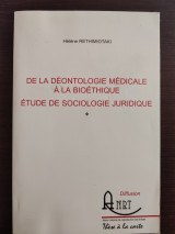 De la déontologie médicale à la bioéthique